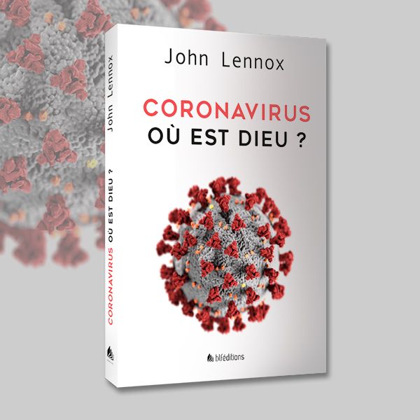 Coronavirus: Où est Dieu? Interview de John Lennox